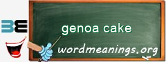WordMeaning blackboard for genoa cake